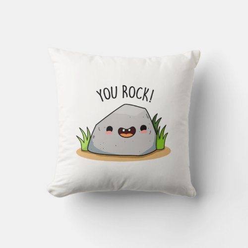 You Rock Funny Rock Geology Pun Throw Pillow