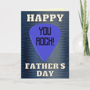 You Rock Happy Father's Day Card