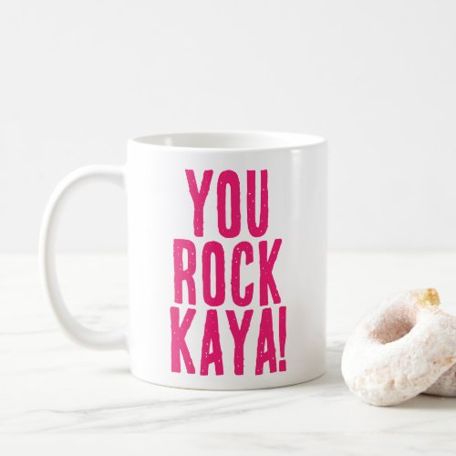 You Rock Hot Pink Motivational Message Coffee Mug