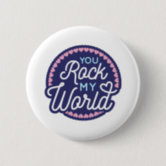 You Rock Pinback Button, Zazzle