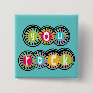 You Rock Pinback Button