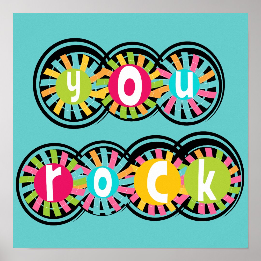 You Rock Poster | Zazzle