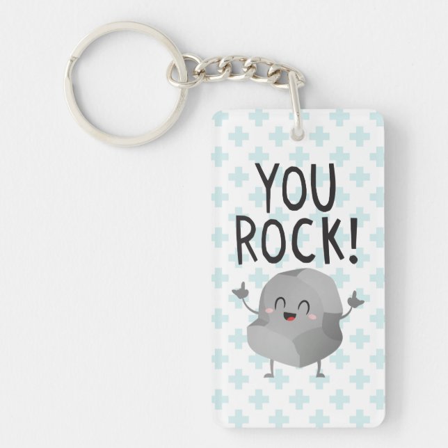 You rock! thank you cute rock for rockers Keychain (Front)
