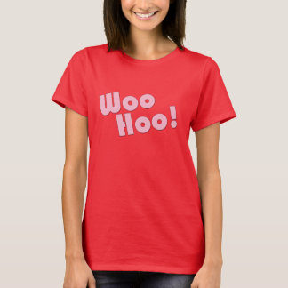 You rock! WooHoo! T-Shirt