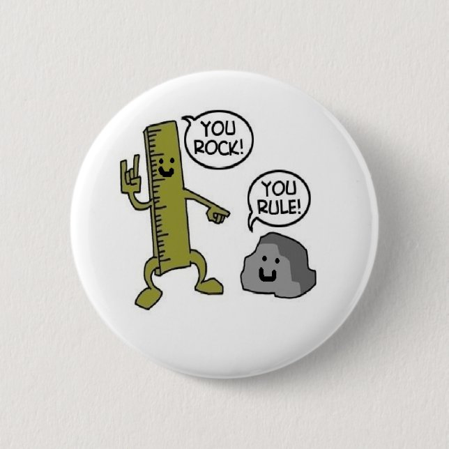 you rock you rule button (Front)