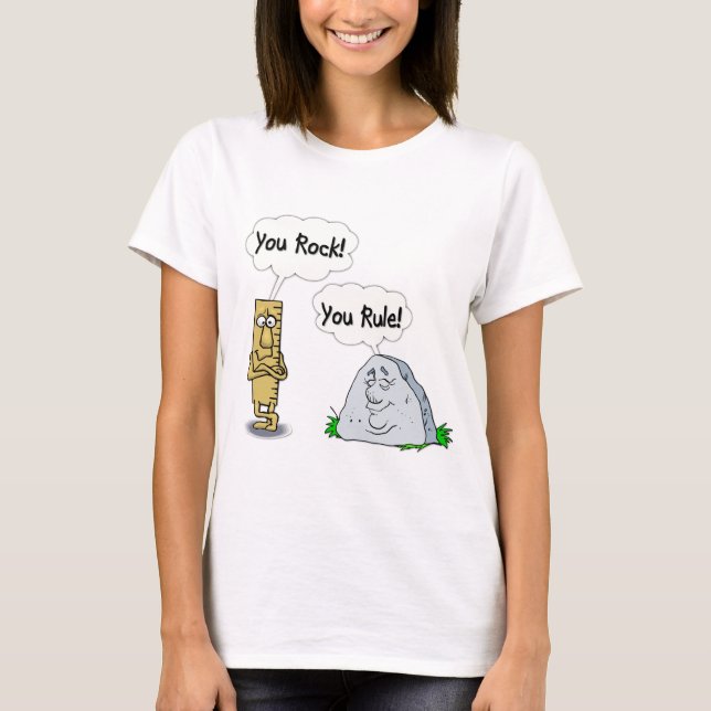 You Rock, You Rule T-Shirt (Front)