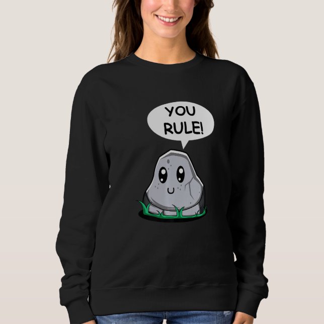 You Rule Dear Friend Sweatshirt (Front)