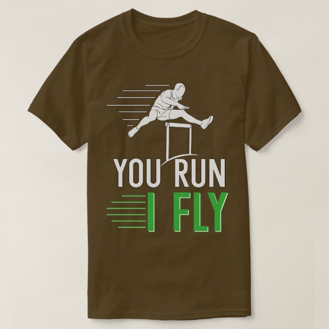You Run I Fly T-Shirt (Design Front)