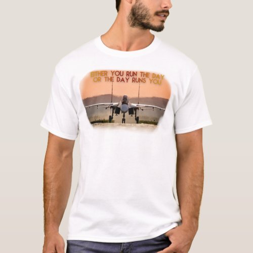 You run the day quote Su 30 jet aviation white T_Shirt