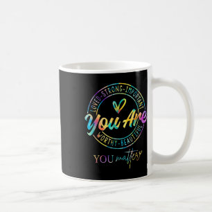 You S Mental Health Awareness  Coffee Mug