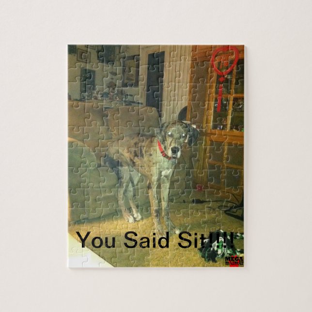 You Said Sit!!!! Jigsaw Puzzle (Vertical)
