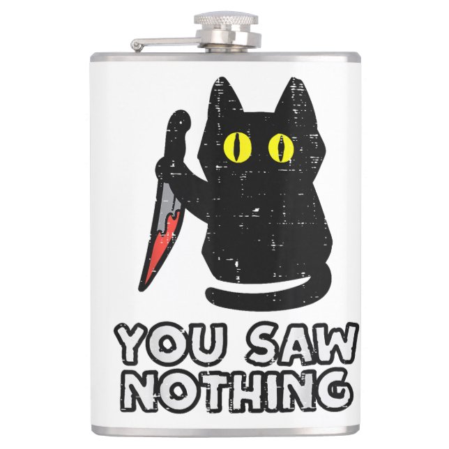 You Saw Nothing Black Cat Funny Halloween Flask (Front)