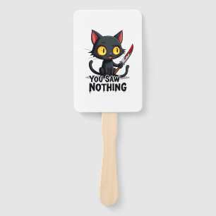 You Saw Nothing Black Cat Funny Halloween Hand Fan