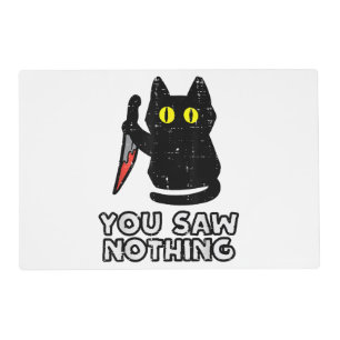 You Saw Nothing Black Cat Funny Halloween Placemat