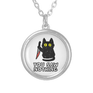 You Saw Nothing Black Cat Funny Halloween Silver Plated Necklace