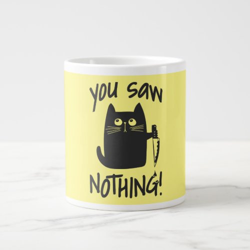 You Saw Nothing Funny Black Cat Coffee Mug