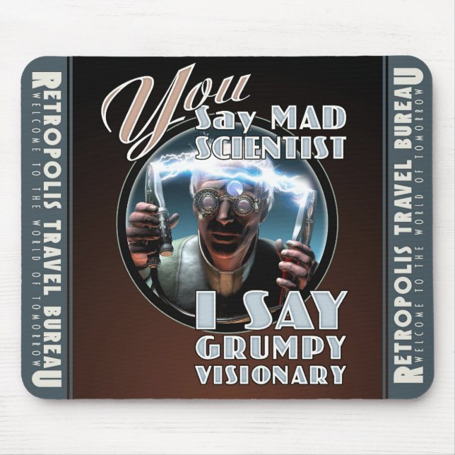 YOU Say "Mad Scientist"  Mouse Pad (Front)