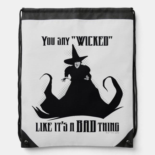 You Say "Wicked" Like It's A Bad Thing Drawstring Bag (Front)