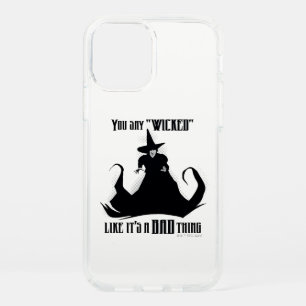 You Say "Wicked" Like It's A Bad Thing Speck iPhone 12 Case