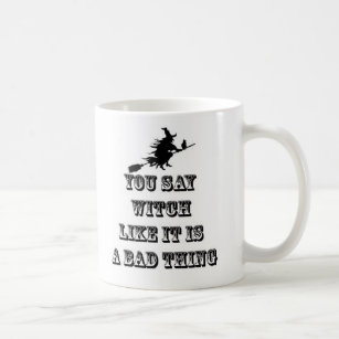 funny witch sayings coffee  travel mugs  zazzle