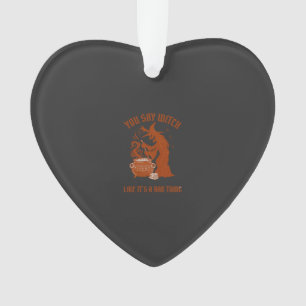 You Say Witch Halloween Magic Cauldron Ornament