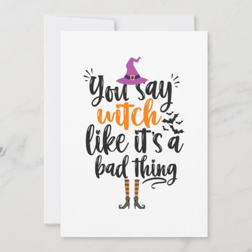 You Say Witch like its a bad thing Funny Hallowee Thank You Card