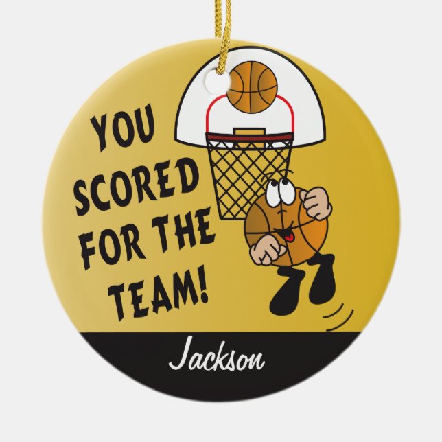 You Scored for the Team - Basketball Ceramic Ornament (Front)
