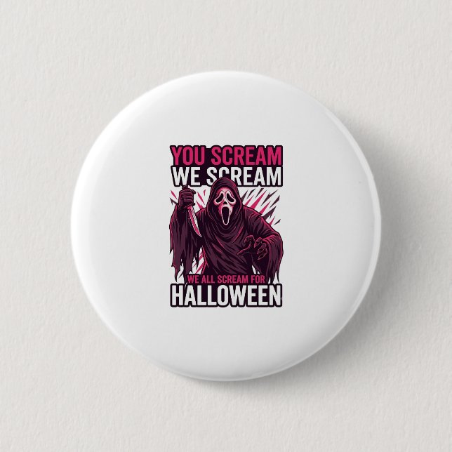 You Scream We Halloween Ghostface Bloody Knife Button (Front)