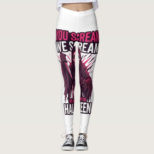 You Scream We Halloween Ghostface Bloody Knife Leggings