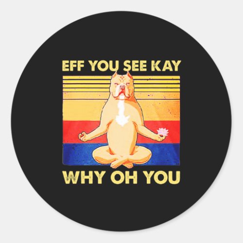 You See Kay Why Oh You Bulldog Retro Vintage  Classic Round Sticker