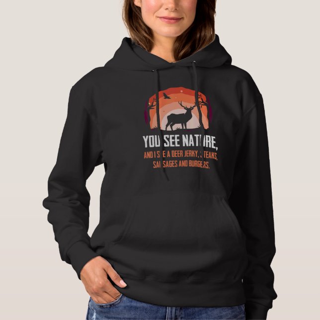 You See Nature I See Burgers  Hunting Hoodie (Front)