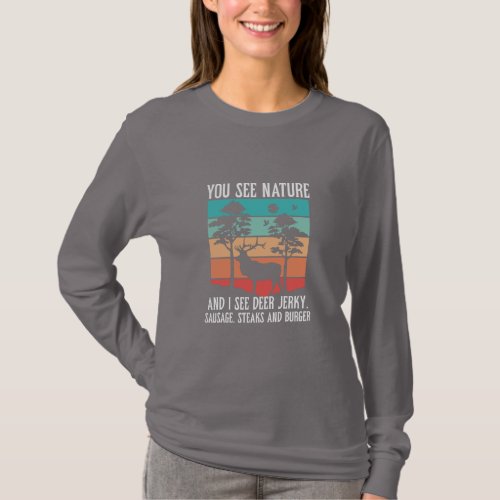 You See Nature I see Deer T_Shirt