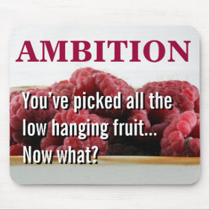 You seem to have no ambition in life mouse pad