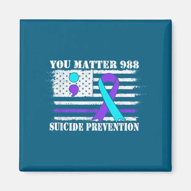 You Semi Colon 988 Suicide Prevention Awareness  Magnet (Front)