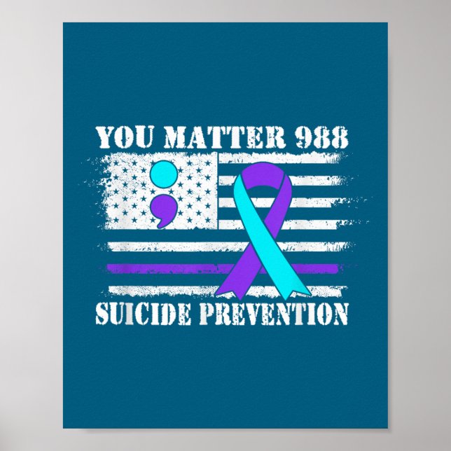 You Semi Colon 988 Suicide Prevention Awareness  Poster (Front)