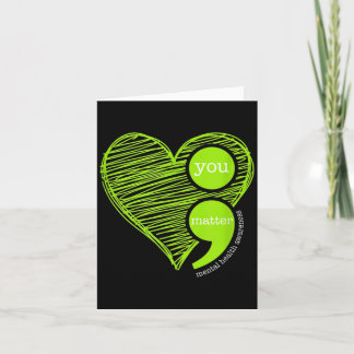 You Semicolon Mental Health Awareness Card