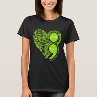 You Semicolon Mental Health Awareness T-Shirt