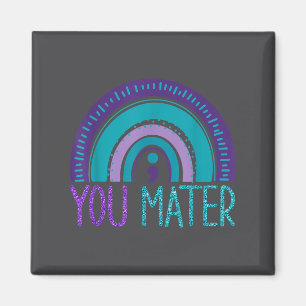 You Semicolon Suicide Prevention Purple Teal Rainb Magnet