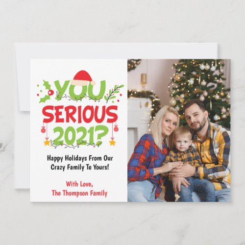 you serious 2021 Funny Family Photo Christmas     Holiday Card