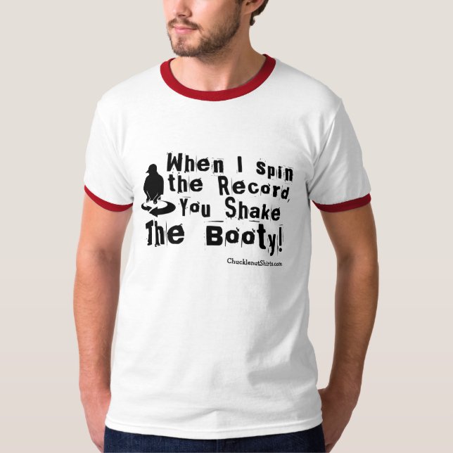 You Shake The Booty T-Shirt (Front)