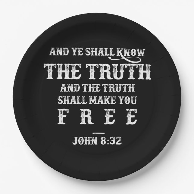 You Shall Know The Truth John 8:32 Typography Paper Plates (Front)