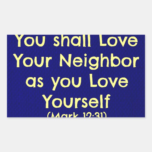 You shall love your neighbor rectangular sticker (Front)
