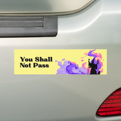 You Shall Not Pass hand drawn wizard on a  Bumper Sticker