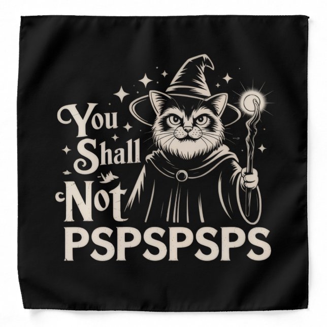 You Shall Not PSPSPSPS Funny Cat Wizard Dad  Bandana (Front)