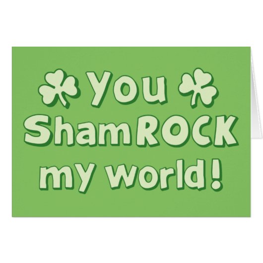 You ShamROCK My World (Front Horizontal)
