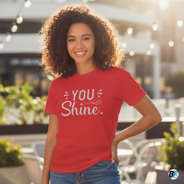 You Shine Women's T-shirt (Creator Uploaded)