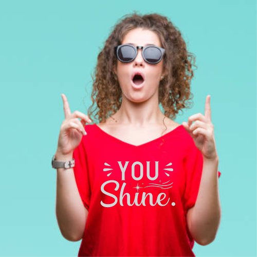 You Shine Womens T_shirt