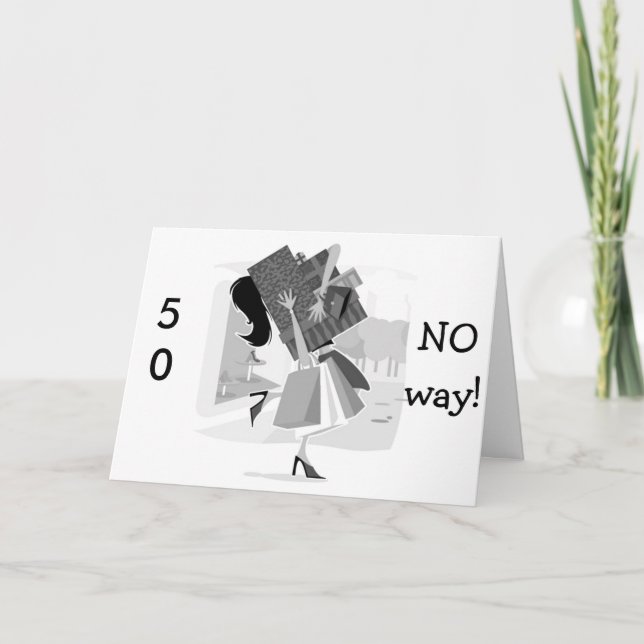 YOU SHOP LIKE YOU ARE STILL 21=5Oth BIRTHDAY Card (Front)