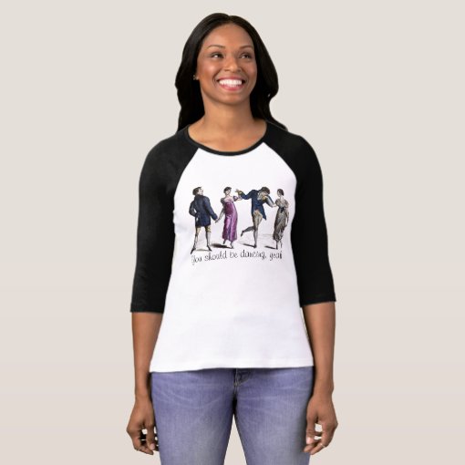 You should be dancing, yeah T-Shirt | Zazzle