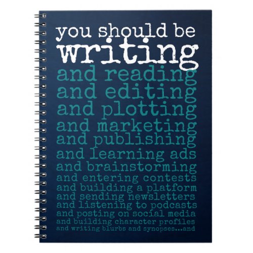 You should be writing notebook
